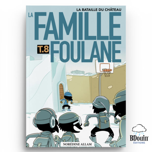 famille-foulane-tome-8-la-bataille-du-chateau copie