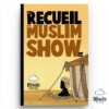 recueil-muslim-show-1